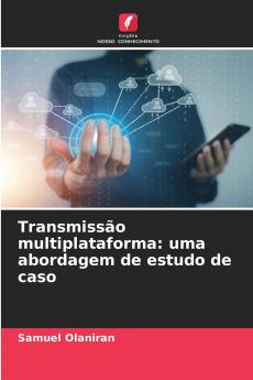 Transmissão multiplataforma