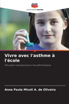 Vivre avec l'asthme à l'école