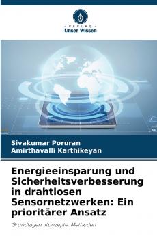 Energieeinsparung und Sicherheitsverbesserung in drahtlosen Sensornetzwerken
