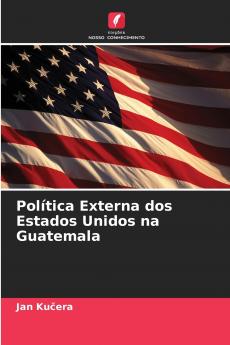 Política Externa dos Estados Unidos na Guatemala