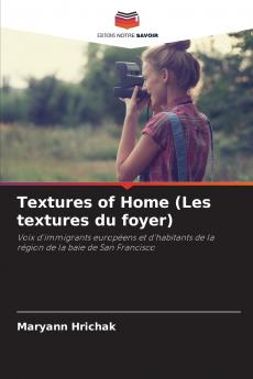 Textures of Home (Les textures du foyer)