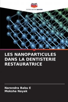 LES NANOPARTICULES DANS LA DENTISTERIE RESTAURATRICE