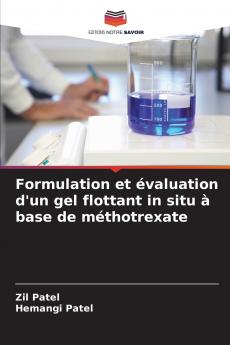 Formulation et évaluation d'un gel flottant in situ à base de méthotrexate