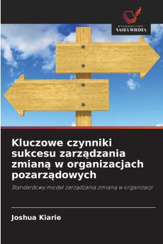 Kluczowe czynniki sukcesu zarządzania zmianą w organizacjach pozarządowych