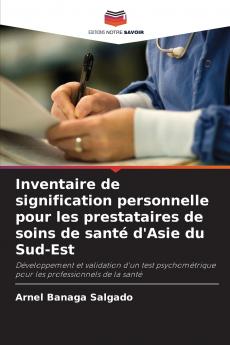 Inventaire de signification personnelle pour les prestataires de soins de santé d'Asie du Sud-Est