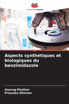 Aspects synthétiques et biologiques du benzimidazole