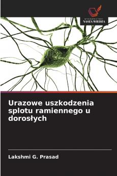 Urazowe uszkodzenia splotu ramiennego u dorosłych