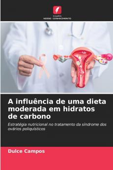 A influência de uma dieta moderada em hidratos de carbono
