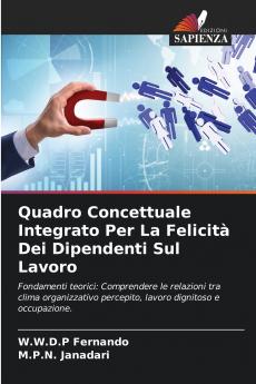 Quadro Concettuale Integrato Per La Felicità Dei Dipendenti Sul Lavoro
