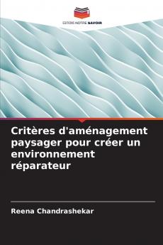 Critères d'aménagement paysager pour créer un environnement réparateur