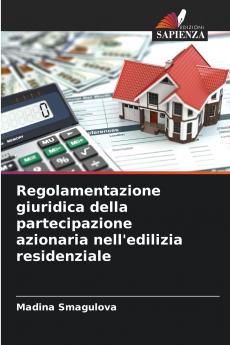 Regolamentazione giuridica della partecipazione azionaria nell'edilizia residenziale