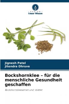 Bockshornklee - für die menschliche Gesundheit geschaffen