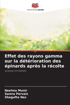 Effet des rayons gamma sur la détérioration des épinards après la récolte