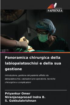 Panoramica chirurgica della labiopalatoschisi e della sua gestione