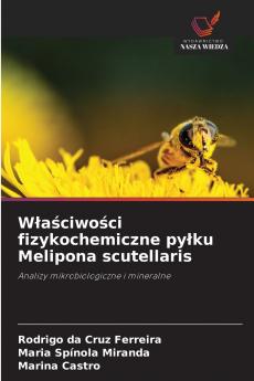 Właściwości fizykochemiczne pyłku Melipona scutellaris
