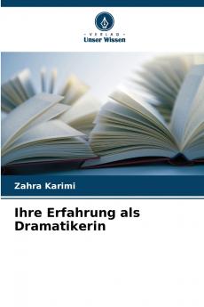 Ihre Erfahrung als Dramatikerin