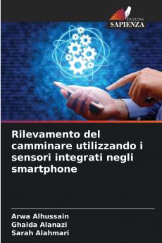 Rilevamento del camminare utilizzando i sensori integrati negli smartphone
