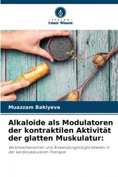 Alkaloide als Modulatoren der kontraktilen Aktivität der glatten Muskulatur