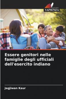 Essere genitori nelle famiglie degli ufficiali dell'esercito indiano