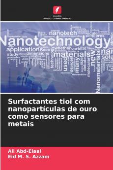 Surfactantes tiol com nanopartículas de ouro como sensores para metais