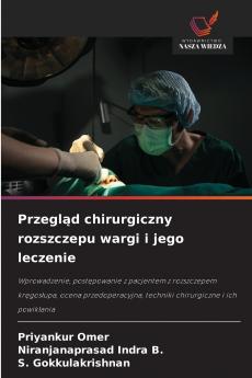 Przegląd chirurgiczny rozszczepu wargi i jego leczenie