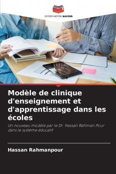 Modèle de clinique d'enseignement et d'apprentissage dans les écoles