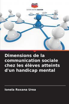 Dimensions de la communication sociale chez les élèves atteints d'un handicap mental