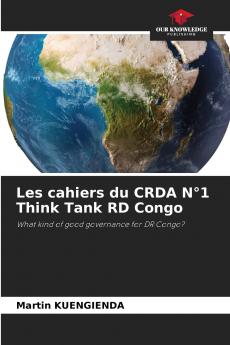 Les cahiers du CRDA N°1 Think Tank RD Congo