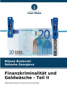 Finanzkriminalität und Geldwäsche - Teil II