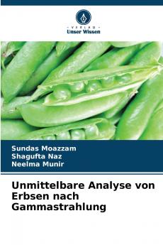 Unmittelbare Analyse von Erbsen nach Gammastrahlung