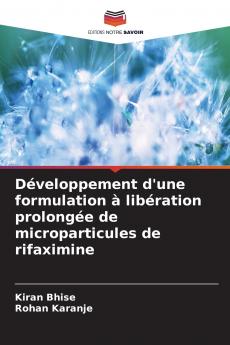Développement d'une formulation à libération prolongée de microparticules de rifaximine
