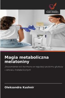 Magia metaboliczna melatoniny