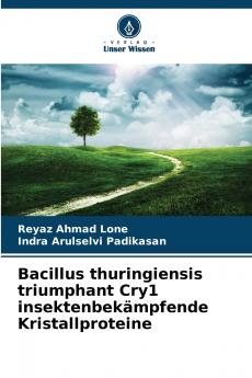 Bacillus thuringiensis triumphant Cry1 insektenbekämpfende Kristallproteine
