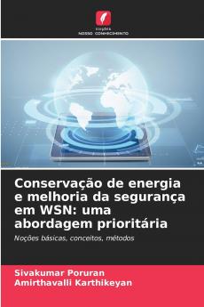 Conservação de energia e melhoria da segurança em WSN