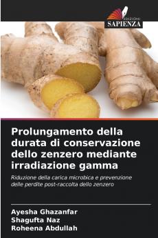 Prolungamento della durata di conservazione dello zenzero mediante irradiazione gamma
