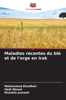 Maladies récentes du blé et de l'orge en Irak