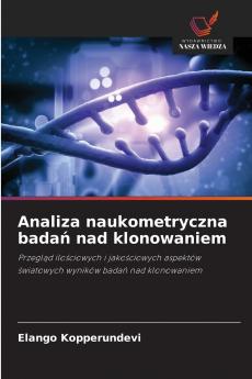 Analiza naukometryczna badań nad klonowaniem