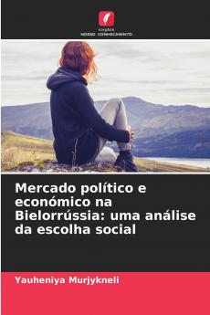 Mercado político e económico na Bielorrússia