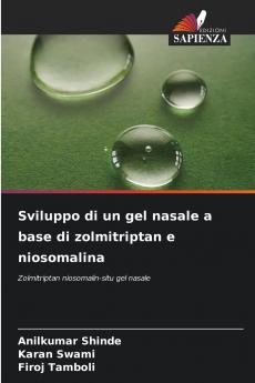 Sviluppo di un gel nasale a base di zolmitriptan e niosomalina