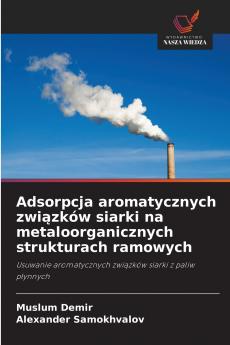 Adsorpcja aromatycznych związków siarki na metaloorganicznych strukturach ramowych