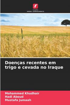 Doenças recentes em trigo e cevada no Iraque