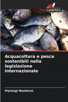 Acquacoltura e pesca sostenibili nella legislazione internazionale