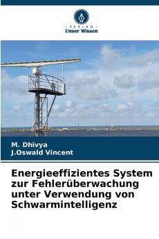 Energieeffizientes System zur Fehlerüberwachung unter Verwendung von Schwarmintelligenz