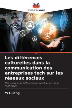 Les différences culturelles dans la communication des entreprises tech sur les réseaux sociaux