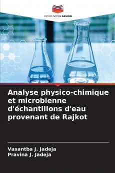 Analyse physico-chimique et microbienne d'échantillons d'eau provenant de Rajkot