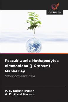 Poszukiwanie Nothapodytes nimmoniana (J.Graham) Mabberley