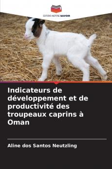 Indicateurs de développement et de productivité des troupeaux caprins à Oman
