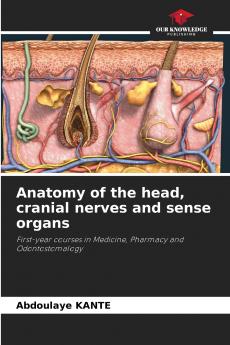 Anatomy of the head cranial nerves and sense organs