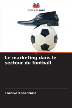 Le marketing dans le secteur du football