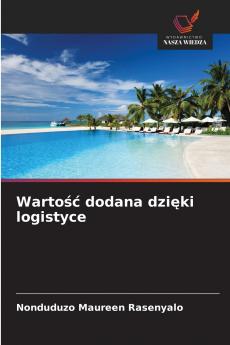 Wartość dodana dzięki logistyce